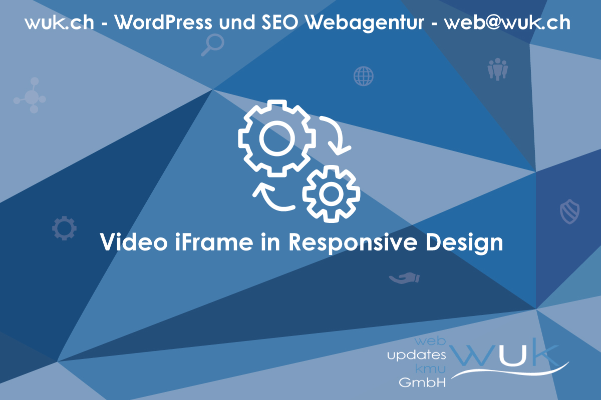 web updates kmu GmbH-wuk-WordPress und SEO Agentur Video iFrame in responisve Design